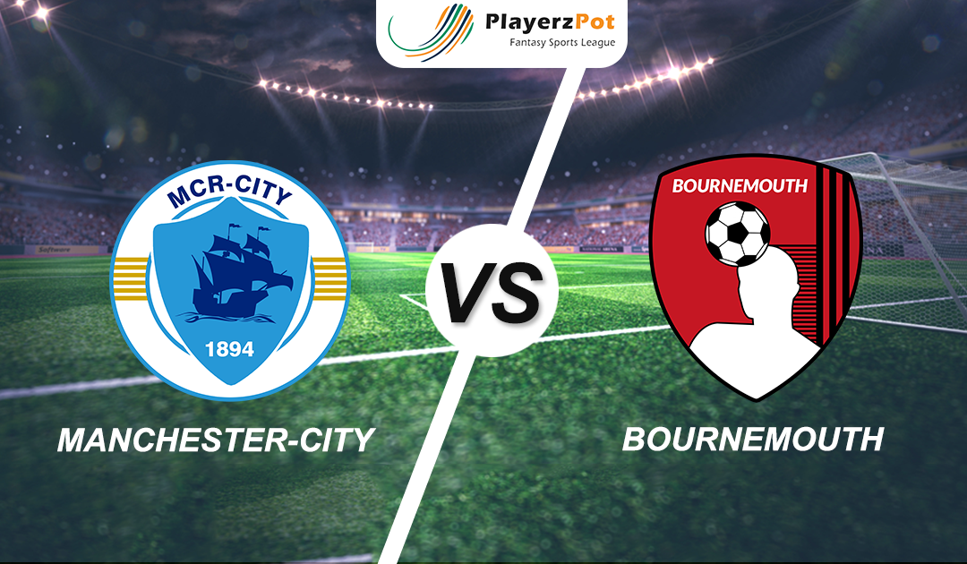 PlayerzPot Football Prediction: Manchester City vs Bournemouth |