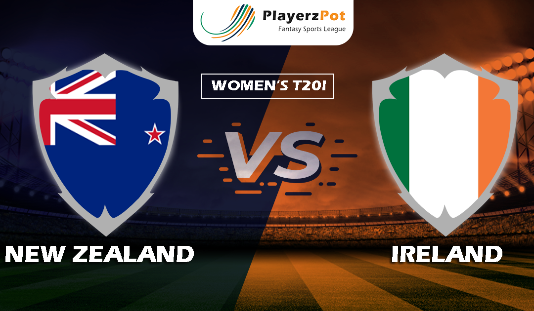 PlayerzPot Women’s Cricket Prediction: New Zealand vs Ireland |
