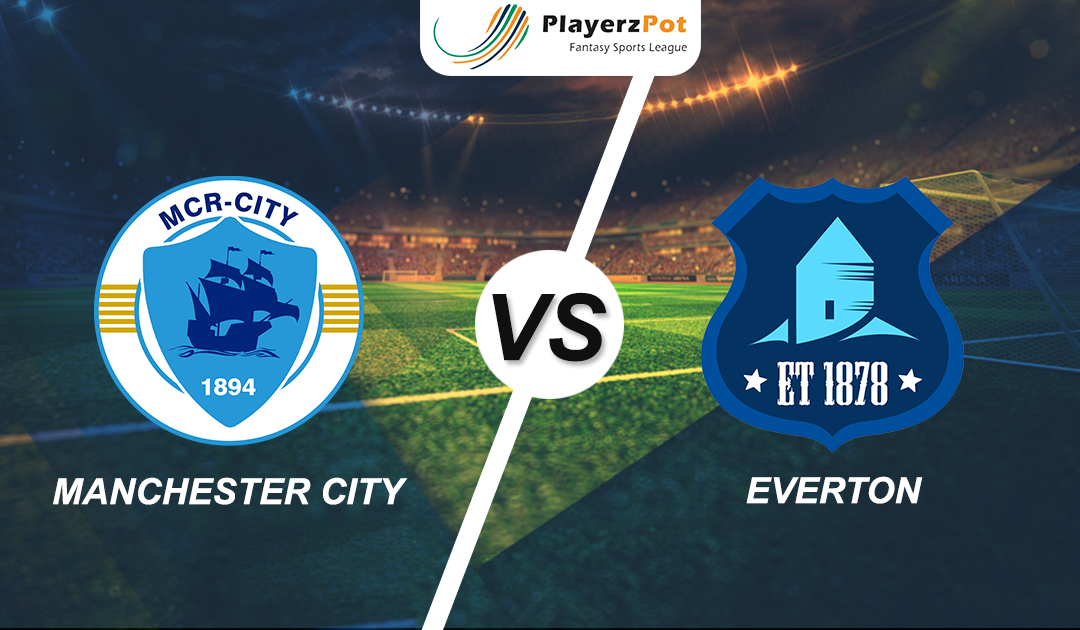 PlayerzPot Football Prediction: Manchester City vs Everton |
