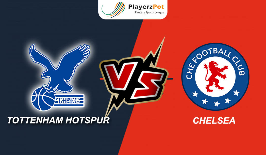 PlayerzPot Football Prediction: Chelsea vs Tottenham |