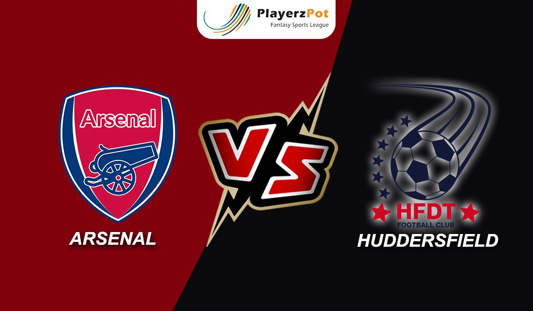 PlayerzPot Football Prediction: Arsenal vs Huddersfield |