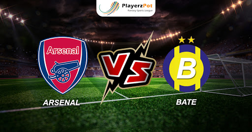 PlayerzPot Football Prediction: Arsenal vs BATE Borisov |