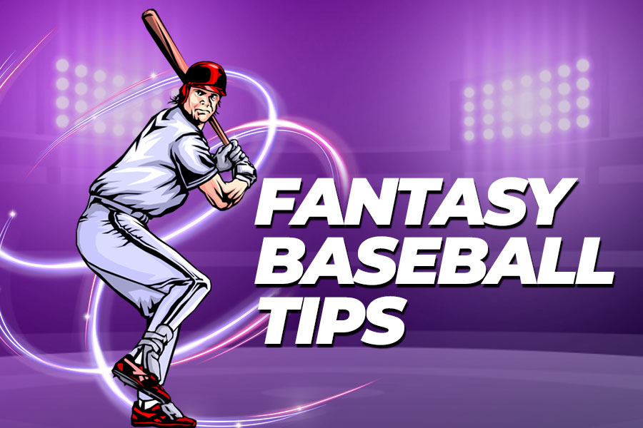 Fantasy Baseball Tips