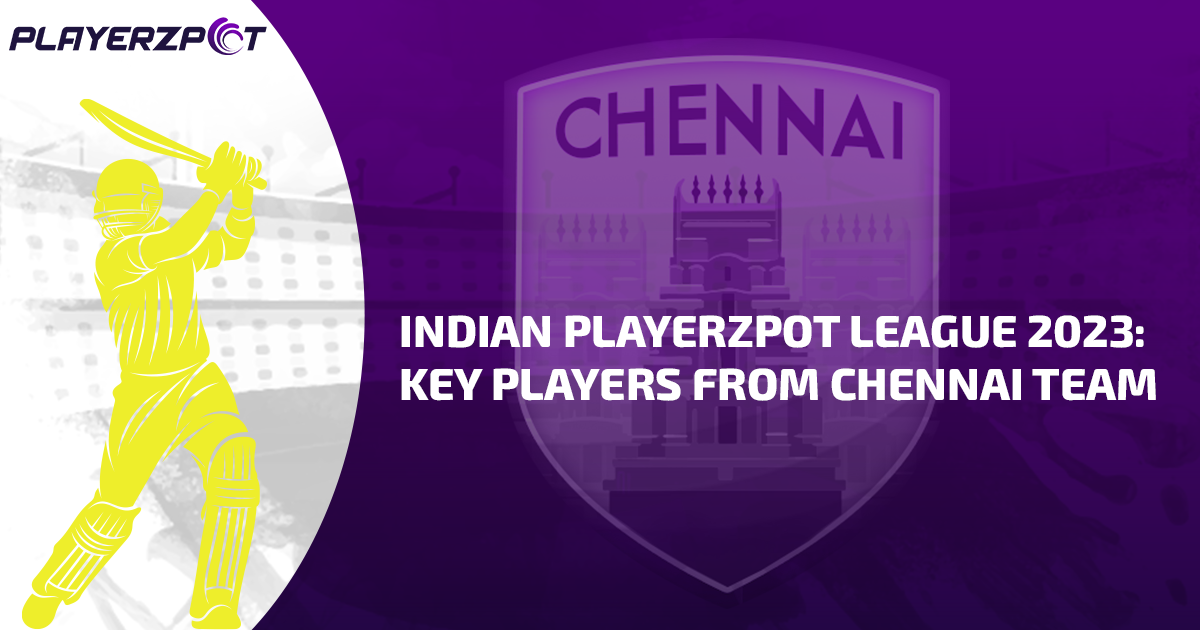 Indian Playerzpot League 2023: Key Players from Chennai Team, Predicted XI