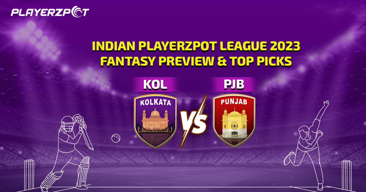 Indian Playerzpot League 2023: Kolkata vs Punjab Fantasy Preview & Top Picks