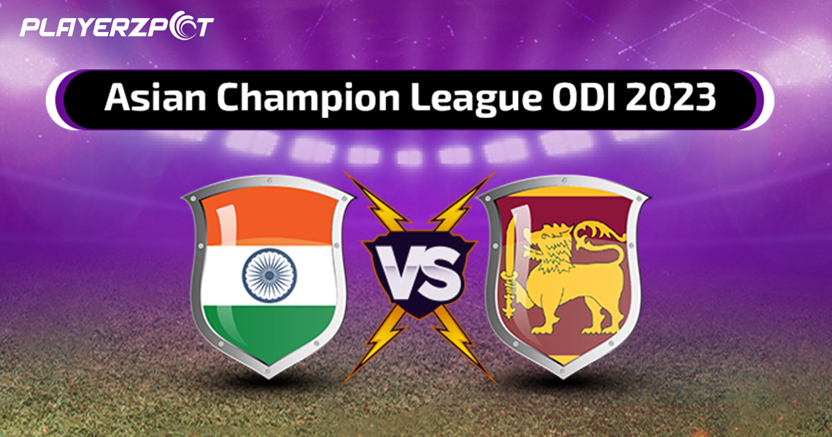 Asian Champion League ODI 2023: IND vs SL Fantasy Preview and Predicted Playing XI
