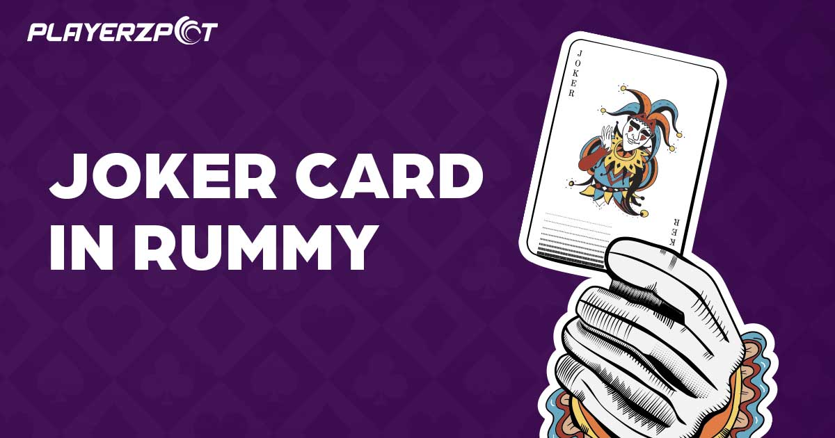 Do you Know the Role of Joker in the Rummy Game?