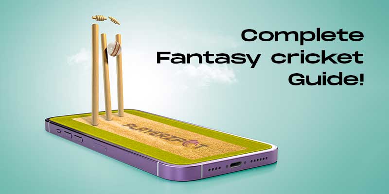 A Complete Guide To The Fantasy Cricket Scoring System