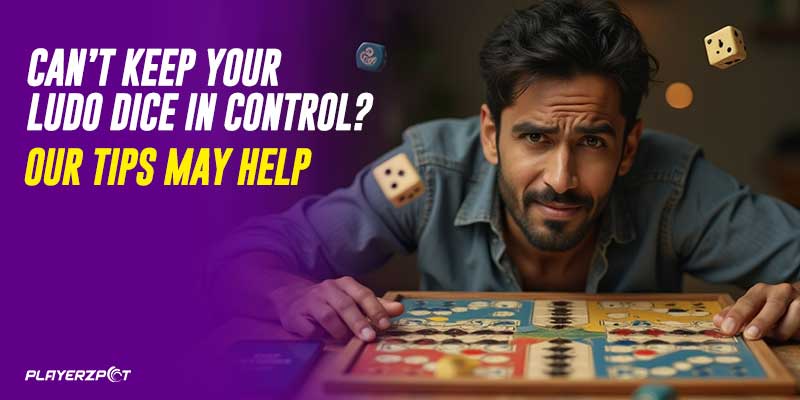 Can’t Keep Your Ludo Dice In Control? Our Tips May Help